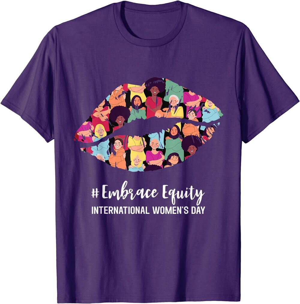 International Women's Day Embrace Equity Lips T-Shirt Large